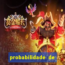 probabilidade de jogos de futebol de hoje